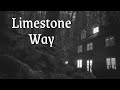 Limestone Way - Original Horror Story