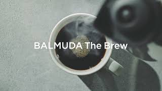 BALMUDA The Brew (15秒)