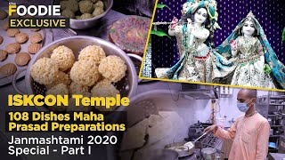 Janmashtami 2020 | ISKCON Temple - 108 Dishes Maha Prasad Preparation | Exclusive | Special - Part 1