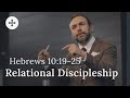 Relational Discipleship | Christ Covenant (2023.02.12)