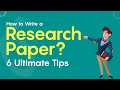 How to Write a Research Paper [Step-by-Step Guide]