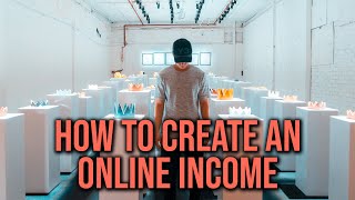 How To Create An Online Income During Coronavirus