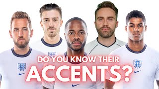 What Accents do the England Players Have?