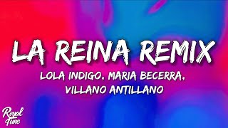 Lola Indigo, Maria Becerra, Villano Antillano - LA REINA (REMIX)