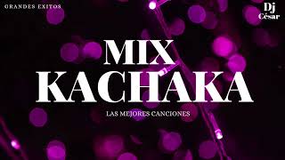 💥MIX KACHAKA 💥🍺 Las mejores canciones del recuerdo🇵🇾