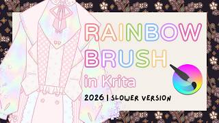 GUIDE ♔ make a rainbow brush in Krita (2026 - slower version)