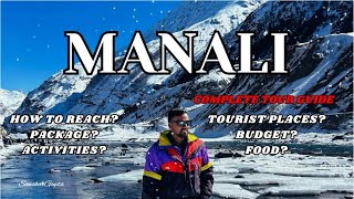 Manali | Manali Tour Plan \u0026 Budget | Manali Tourist Places | Manali Trip #manali