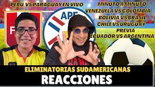 🔴  Peru  vs PARAGUAY en Vivo ⚽ ELIMINAtorias SudaMEricaNas  ⚽ QaTar 2022⚽ Video reaCciÓn