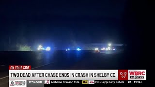 Two dead after chase ends in crash in Shelby County/Separate chase ends in Calera