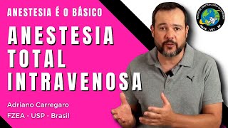 1⃣4⃣ TIVA - ANESTESIA TOTAL INTRAVENOSA  | Anestesia é o Básico #14