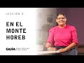 En el monte Horeb  | Hna. Sonia de Montano | La Guía Familiar