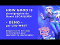 [DEMO] HOW GOOD IS de David LECAILLON, enseignée par Lilly WEST