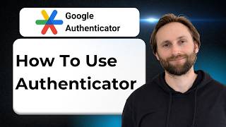 How to Use Google Authenticator Step-By-Step [2026 Guide]