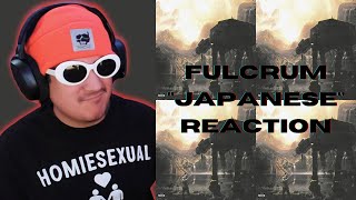 DON'T SLEEP ON FULCRUM | Fulcrum - Japanese REACTION/REVIEW