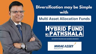 Diversification may be Simple with Multi Asset Allocation Funds