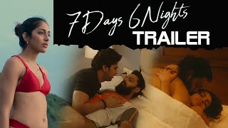 7 Days 6 Nights Movie Trailer | MS Raju | Sumanth Ashwin | Meher Chahal | Rohan | Kritika Shetty