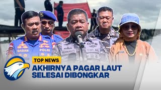 Pembongkaran Pagar Laut Tangerang Akhirnya Selesai - [Top News]