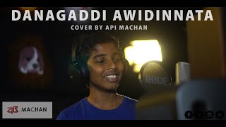 Danagaddi Awidinnata New Sinhala Cover Song by Api Machan -Seth #apimachan #seth