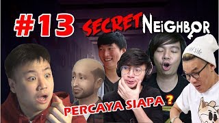 KEPERCAYAAN ITU MAHAL !! DOUBLE DETEKTIF !!! - Secret Neighbor [Indonesia] #13