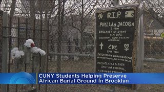 CUNY students help preserve African burial ground in Brooklyn