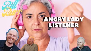 "Angry Lady Listener" By Bill Burr