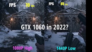 GTX 1060 in 2022?