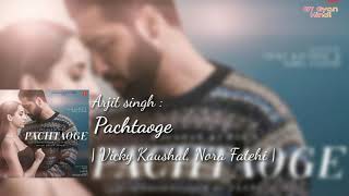 Arijit Singh: Pachtaoge ( Full song) |Vicky Kaushal, Nora Fatehi |