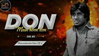 Are Diwano Mujhe Pehchano Mein Hu Don Dj SongSpecial Remix | Maharashtra DJ's #dj #djremix