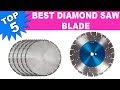 Top 5 Best Diamond Saw Blade 2020