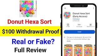 Donut Hexa Sort App Real or Fake | Donut Hexa Sort App Payment Proof | Donut Hexa Sort App