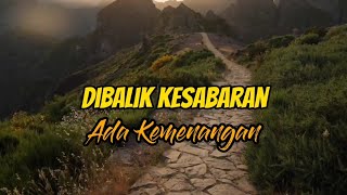 Kata Kata Bijak Mutiara Dibalik Kesabaran ada Kemenangan