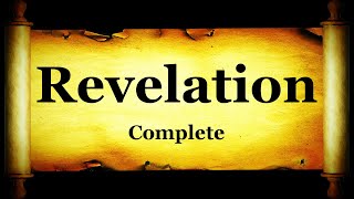 The Revelation of Jesus Christ Complete | The Holy Bible | HD 4K Read Along Audio Bible