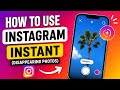 How to Use Instagram “Instant” Feature (Send Disappearing Photos Like Snapchat!)