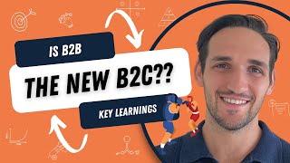 B2B vs B2C: The Marketing Strategies You're Missing