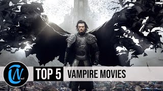 Top 5 Best Vampire Movies of the Last Decade