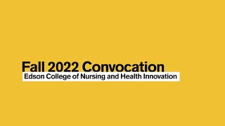 Edson College of Nursing and Health Innovation at ASU - Fall 2022 Convocation - Highlights