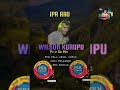 Wali Anja Talu (2024) Wilson Kurupu  Prod by Sito Man PRK Studio