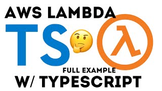 AWS Lambda/Typescript/Full Example - Part 3 of Course