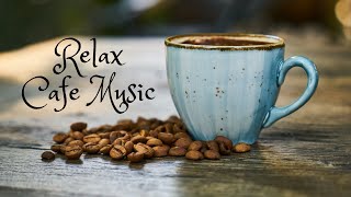 Background Music - Cafe Music - Jazz & Bossa Nova Instrumental Music