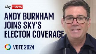 Vote 2024: Andy Burnham joins Sky News' election night coverage