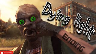 Dying light might be the ENDING | #dyinglight #roadto500sub