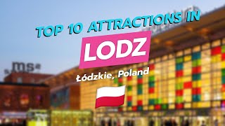 Top 10 Attractions in Łódź, Poland 🇵🇱✨