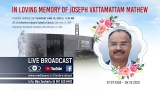 In Loving Memory of Joseph Vattamattam Mathew