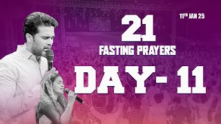 Day 11 || 21 Days Fasting Prayer || 11th Jan 2025 || Raj Prakash Paul || Jessy Paul