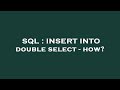 SQL : INSERT INTO double select - how?