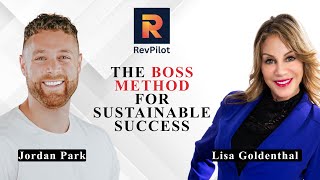The BOSS Method for Sustainable Success | Lisa Goldenthal and Jordan Park | WholeCEO