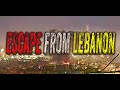 The GREAT Escape from Lebanon: Survivors' Shocking Experiences