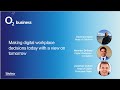 Making digital workplace decisions | O2 Business