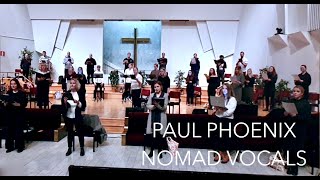 Nomad Vocals with Paul Phoenix – Wexford Carol