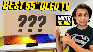 BEST 55 INCH QLED UNDER 50K 2025 | What Should You Buy? | BEST 4K QLED TV INDIA | Punchi Man Tech